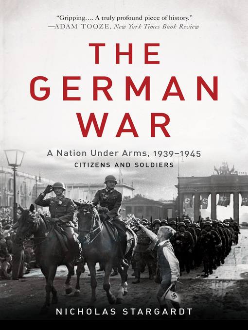 Title details for The German War by Nicholas Stargardt - Wait list